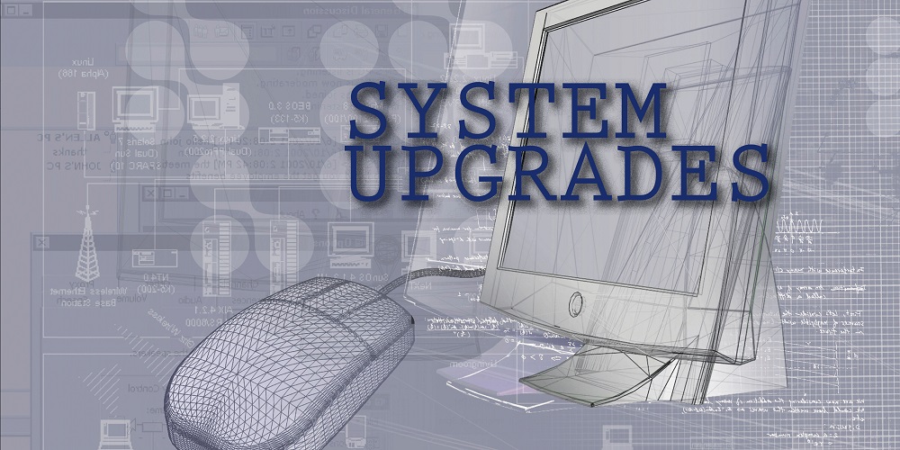 System Upgrades
