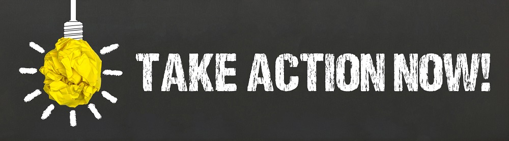 Take Action Now!